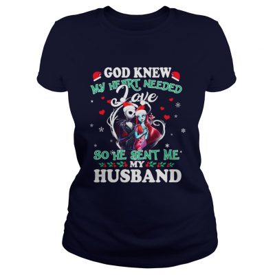 Sally God new my heart needed love so he sent me my husband Ladies Tee