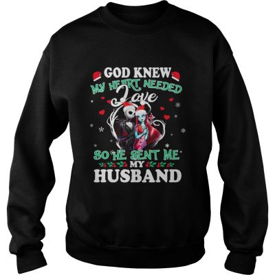 Sally God new my heart needed love so he sent me my husband Sweatshirt