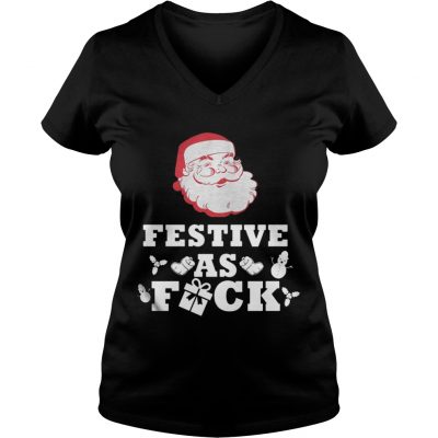 Santa Festive as Fuck Christmas VNeck