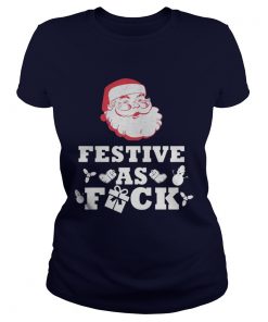 Santa Festive as Fuck Christmas ladies tee