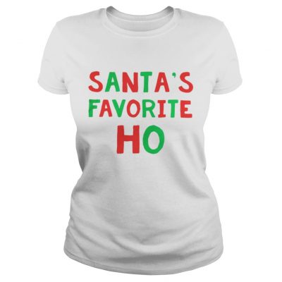 Santa’s favorite Ho Tshirt Ladies Tee