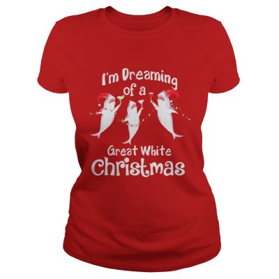 Shark santa I’m dreaming of a great white christmas Ladies Tee