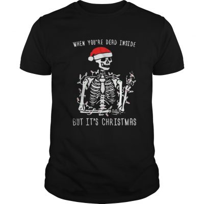 Skull Santa Hat When youre dead inside but its christmas Guys