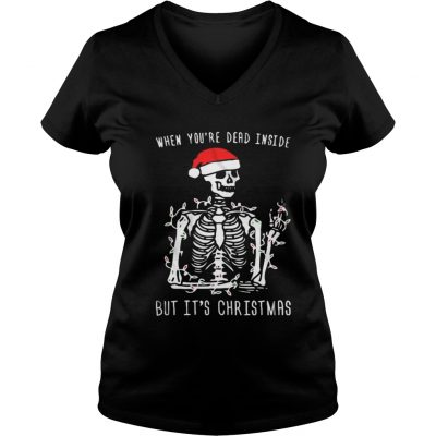 Skull Santa Hat When youre dead inside but its christmas VNeck