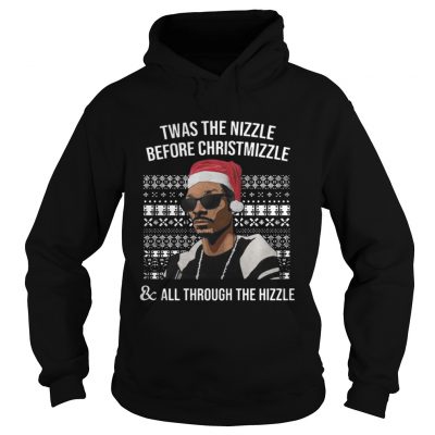 Snoop dogg Twas the nizzle before christmizzle and all through the hizzle Hoodie