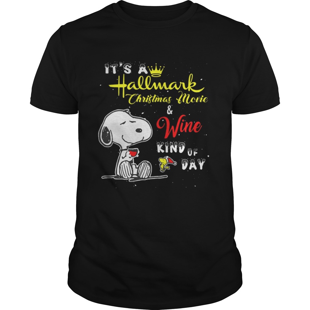 Snoopy it’s a Hallmark Christmas movie & wine kind of day shirt