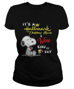 Snoopy it’s a Hallmark Christmas movie & wine kind of day Ladies Tee