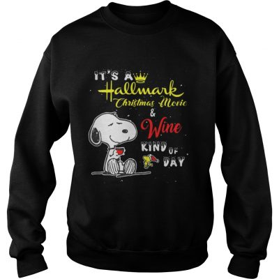 Snoopy it’s a Hallmark Christmas movie & wine kind of day Sweatshirt