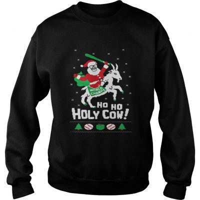 Sweatshirt Chicago Cubs Santa world champ holy cow shirt