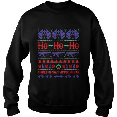 Sweatshirt Christmas McClane Ho ho Ho Yippee Ki Yay Yippee Ki Yay Shirt