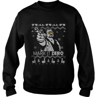 Sweatshirt The Big Lebowski Mark it zero Christmas shirt