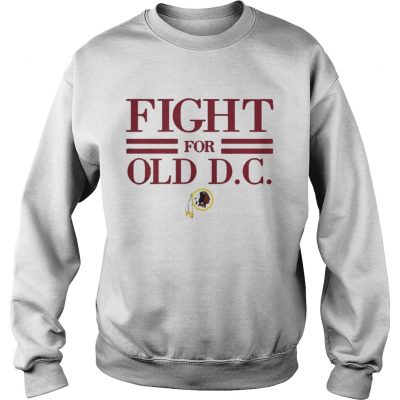 Sweatshirt Washington Redskins fight for old DC shirt