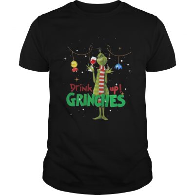 The Drink Up Grinches Christmas Shirt