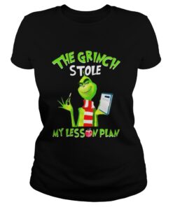 The Grinch stole my lesson plan Tshirt Ladies Tee