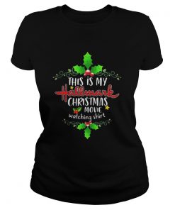 This is my Hallmark Christmas movie watching grapes fruit Christmas Ladies Tee