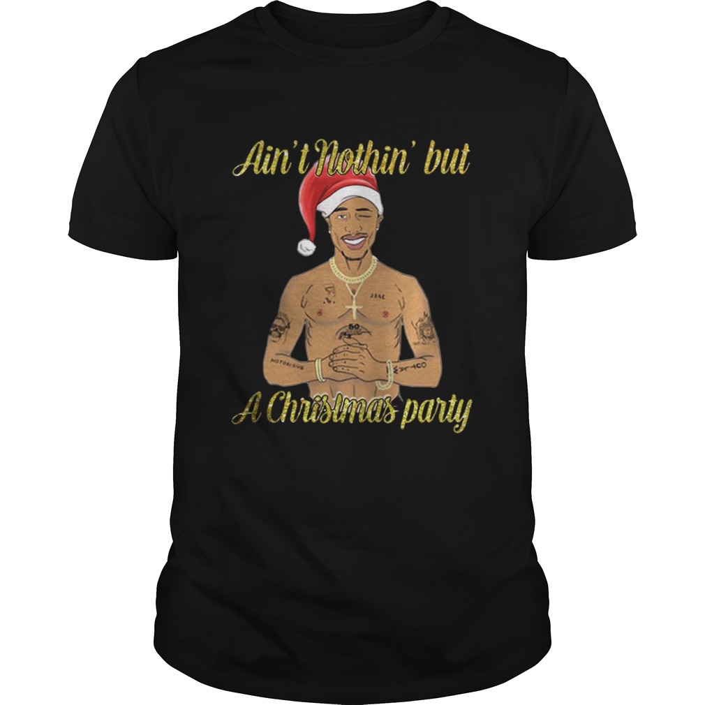 Tupac Shakur ain’t nothin but a Christmas party shirt