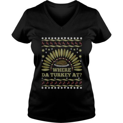 Where Da Turkey At thanksgiving day VNeck