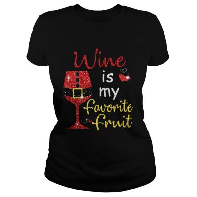 Wine Is My Favorite Fruit Christmas Ladies Tee