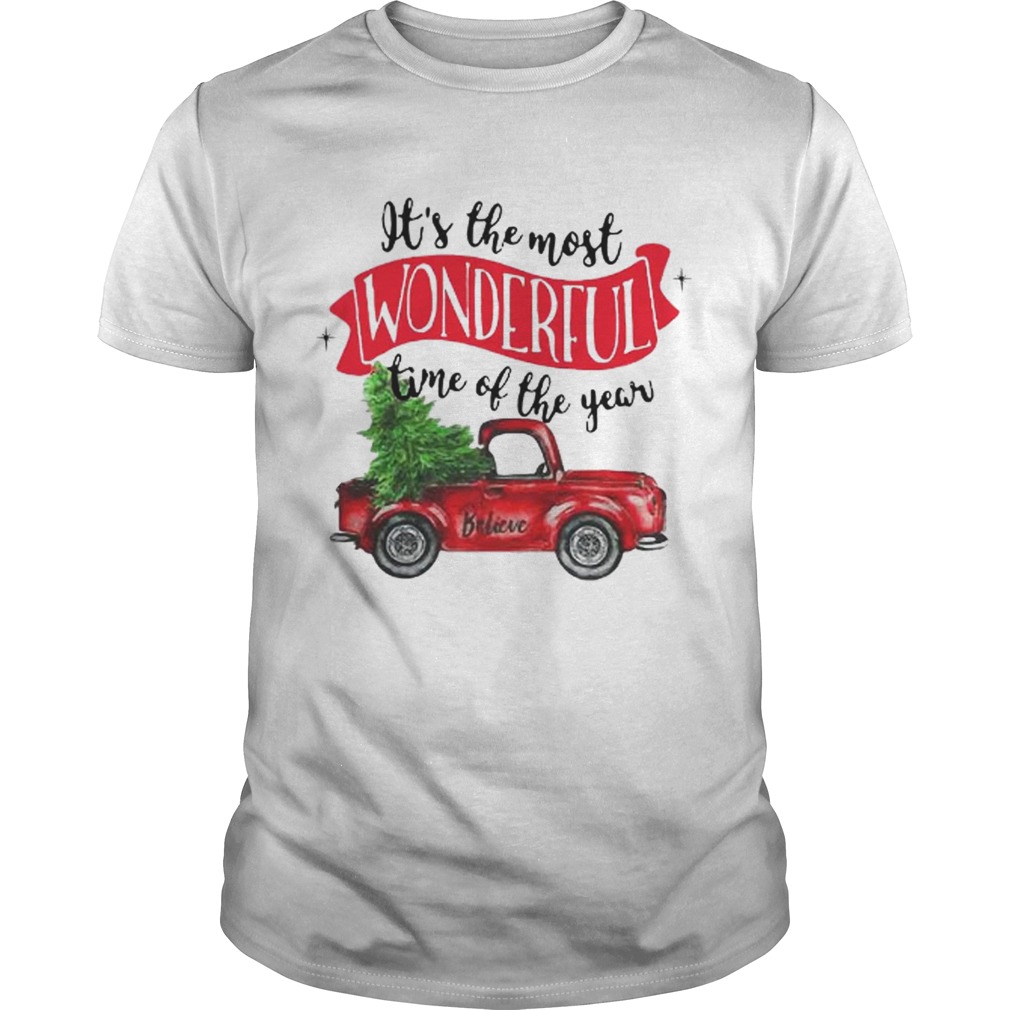 Wonderful time of the year Christmas tree red car believe shirt