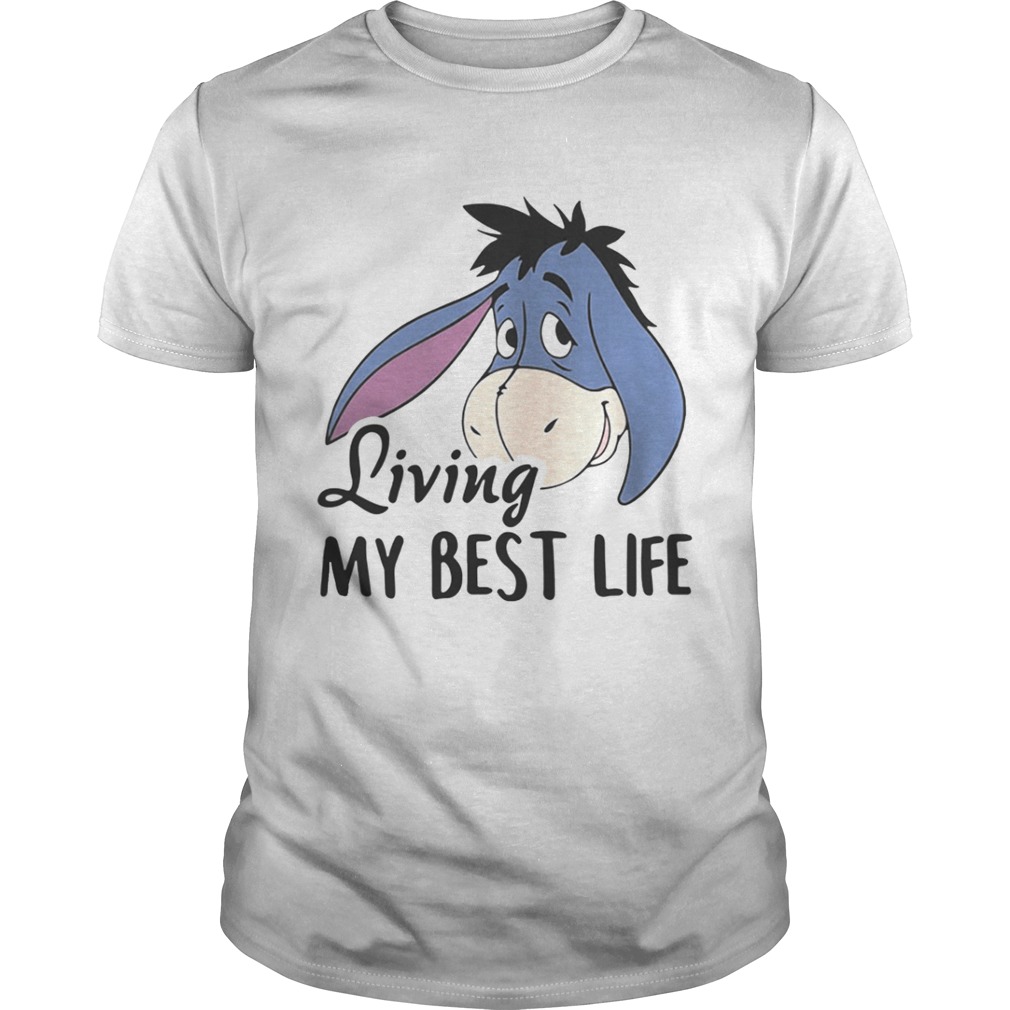 Eeyore living my best life shirt