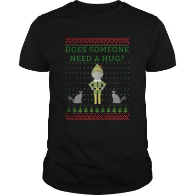 Guys Elf does Someone Need A Hug Christmas sweat shirt