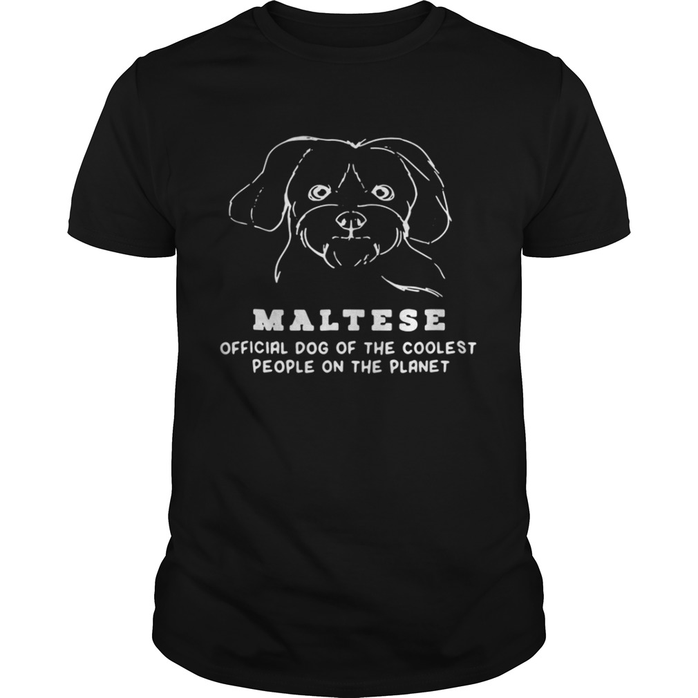 Maltese Dog Of The Coolest shirt