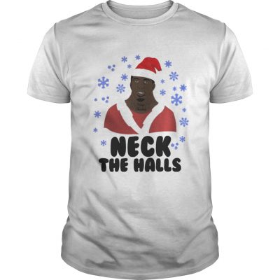 Guys Neck the halls Christmas shirt