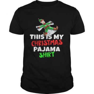 Guys This Is My Christmas Pajama Santa ELF shirt