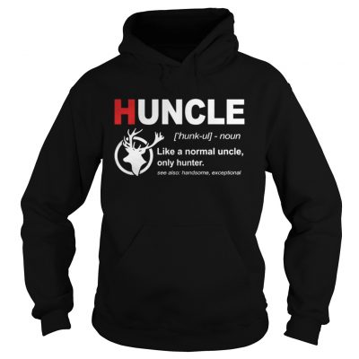 Hoodie The Deer Uncle like a normal uncle only hunter shirt