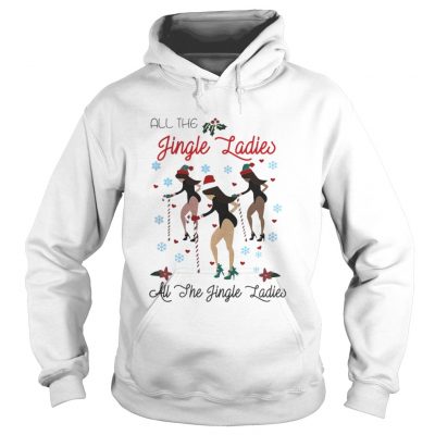 Hoodie All the Jingle Ladies all the she Jingle Ladies Christmas