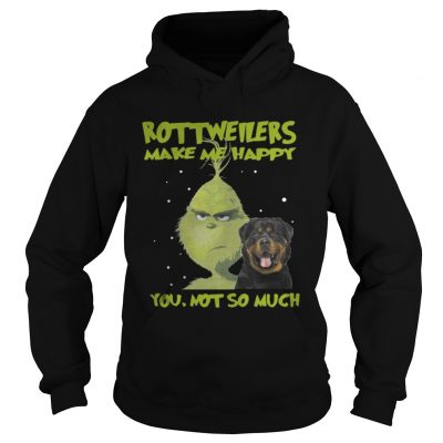 Hoodie Grinch rottweilers make me happy Christmas shirt