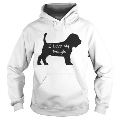 Hoodie I Love My Beagle Dog shirt