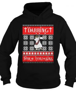 Hoodie Jesus Christ Dabbing For Your Sins Christmas sweat shirt