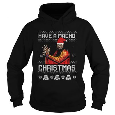 Hoodie Randy Savage have a macho ugly Christmas shirt