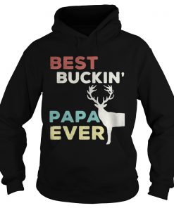 Hoodie Reindeer best buckin Papa ever Christmas shirt