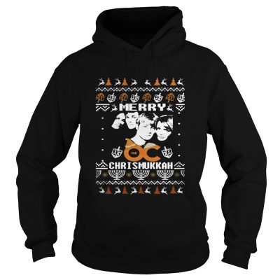 Hoodie The O.C. merry chrisMukkah ugly christmas shirt