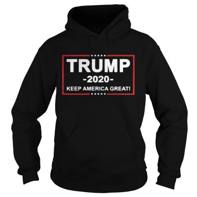 Hoodie Trump 2020 keep America great shirt