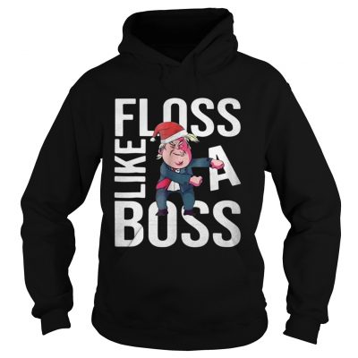 Hoodie Trump Floss like a boss Chirstmas shirt