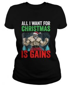 Ladies Tee All I Want For Christmas Is Gains Funny Gym Workout