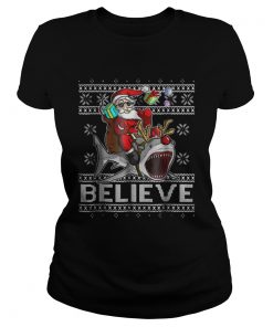 Ladies Tee Believe in Santa Riding Shark Christmas Ugly