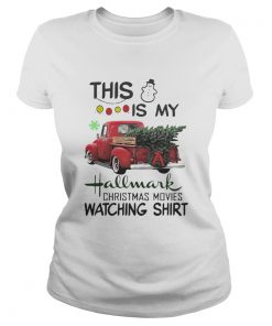 Ladies Tee Christmas tree truck this is my hallmark christmas movie watching shirt