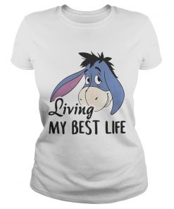 Ladies Tee Eeyore living my best life shirt