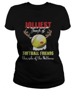 Ladies Tee Jolliest Bunch Of Softball Friends