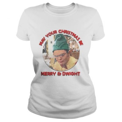 Ladies Tee May your Christmas be merry and dwight shirt