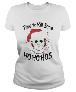 Ladies Tee Michael Myers time to kill some Ho ho hos Christmas