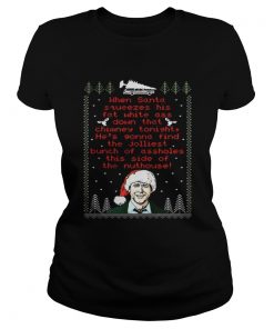 Ladies Tee Official When Santa Squeezes His Fat White Ass