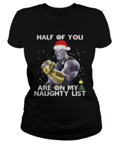 Ladies Tee Thanos half of you are on my naughty list