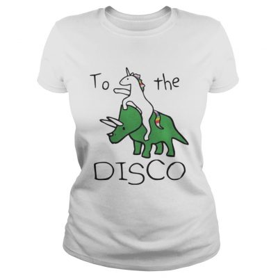 Ladies Tee To The Disco Unicorn Riding Triceratops Shirt