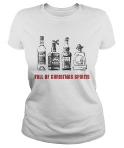 Ladies Tee Vodka – Whiskey – Jolly Juice – Tequila Full Of Christmas