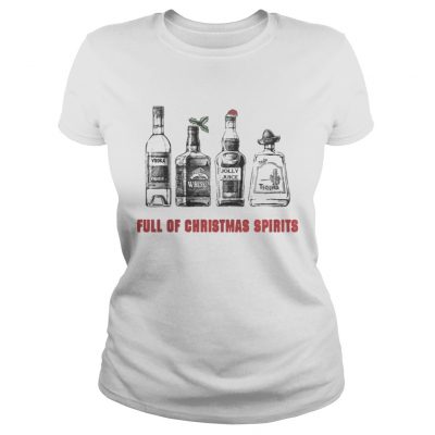 Ladies Tee Vodka – Whiskey – Jolly Juice – Tequila Full Of Christmas